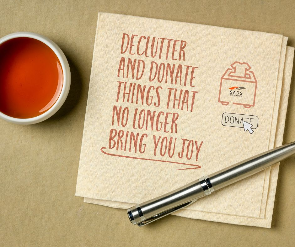 Declutter and Donate things that no longer bring you joy